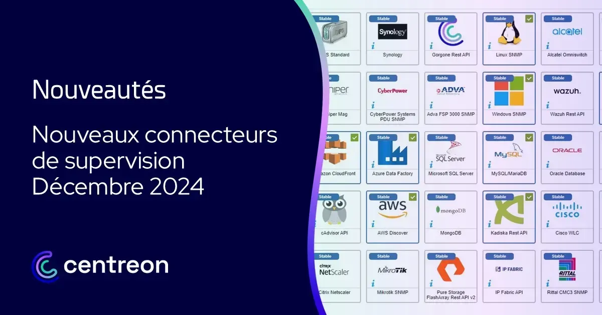 Les nouveaux connecteurs de supervision – Décembre 2024