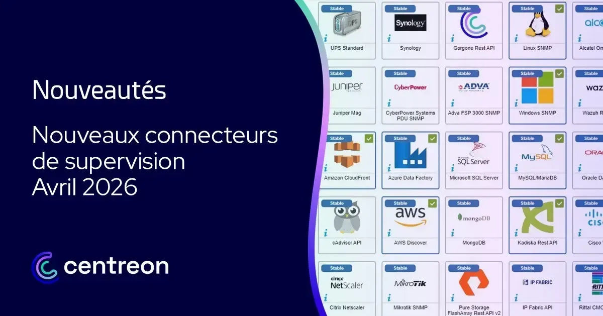 Info connecteurs de supervision – Avril 2026