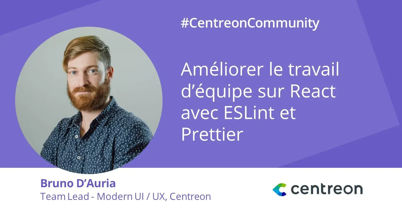 Partage d’expérience : un tuto inspiré des méthodes de travail Centreon pour améliorer le travail d’équipe sur React avec ESLint et Prettier