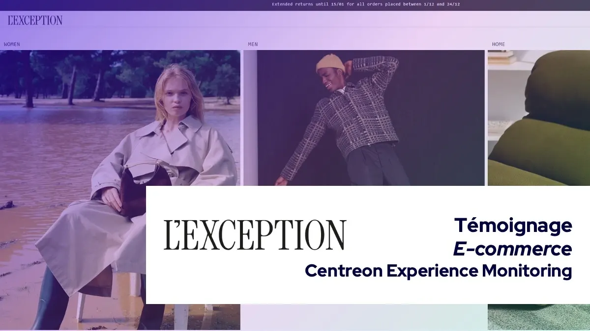 Avec Centreon Experience Monitoring, L’Exception s’assure une expérience digitale et des résultats à son image