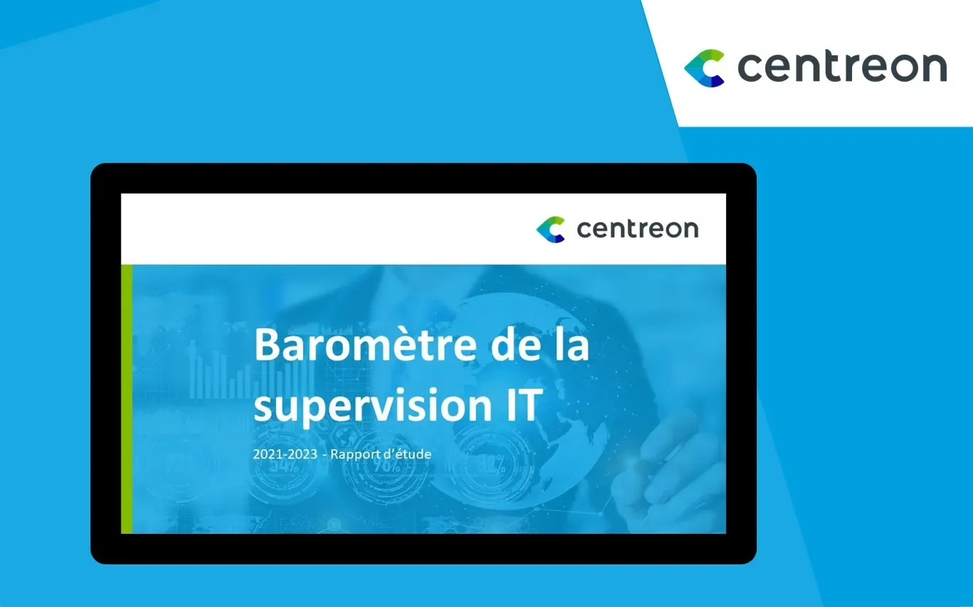Baromètre Centreon 2020 : Augmentation des budgets consacrés à la supervision IT après le COVID-19