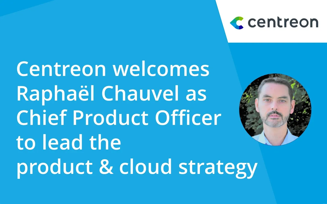 Centreon Welcomes New Chief Product Officer