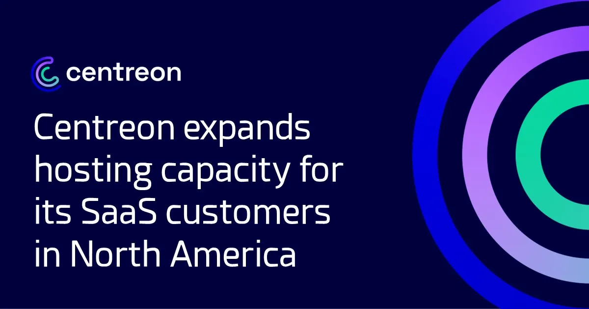 Centreon expands hosting capacity for its SaaS customers in North America