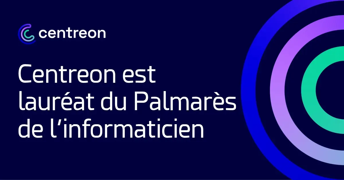 Centreon est lauréat du Palmarès de l’informaticien pour la deuxième année consécutive