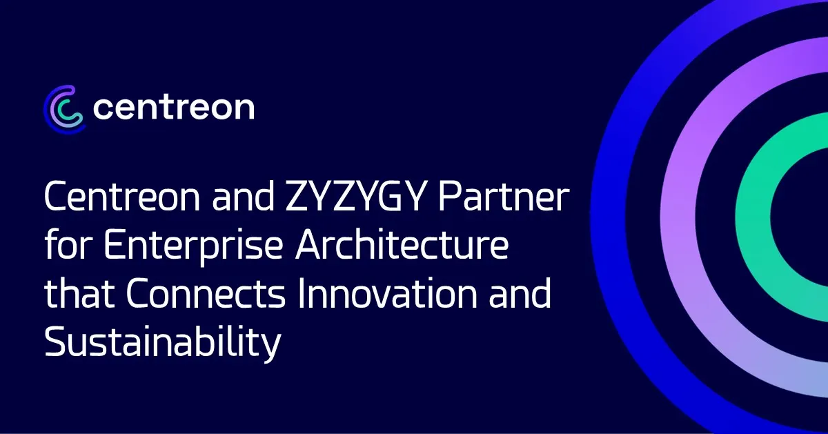 Centreon and ZYZYGY Partner for Enterprise Architecture that Connects Innovation and Sustainability