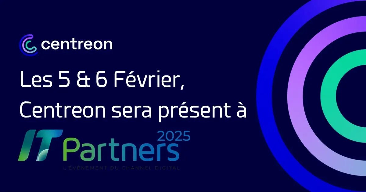 Centreon sera présent à IT Partners 2025