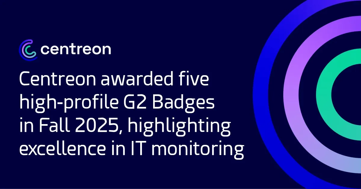 Centreon awarded five high-profile G2 Badges in Fall 2025, highlighting excellence in IT monitoring